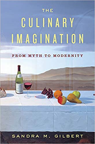 The Culinary Imagination:  From Myth to Modernity